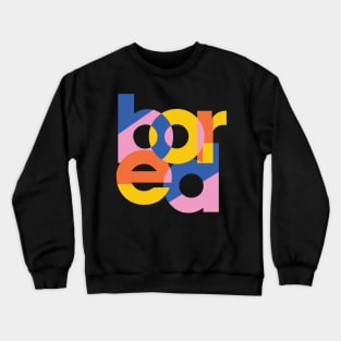 bored minimalist typography Crewneck Sweatshirt